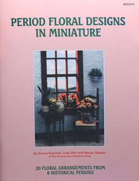 Period Floral Designs in Miniature